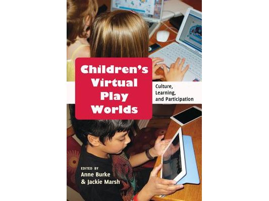 Children's Virtual Play Worlds: Culture, Learning, and Participation