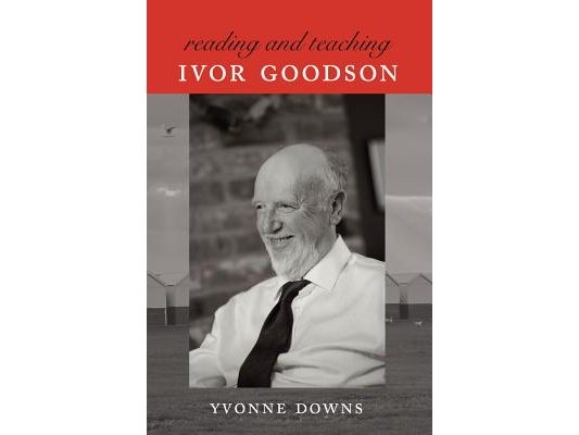 Reading and Teaching Ivor Goodson