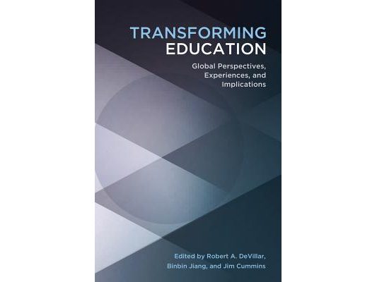 Transforming Education: Global Perspectives, Experiences and Implications
