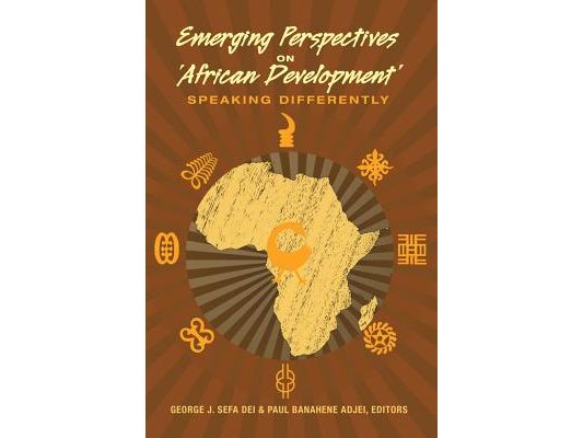 Emerging Perspectives on 'African Development': Speaking Differently