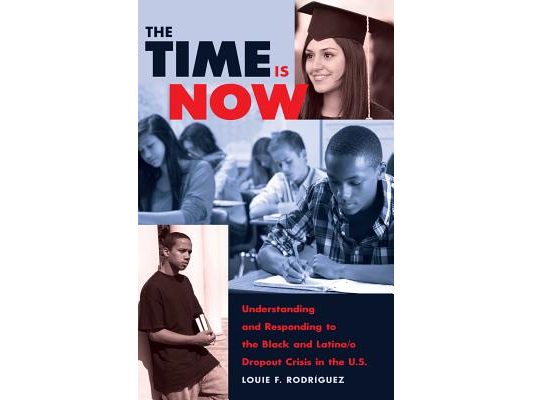 The Time Is Now: Understanding and Responding to the Black and Latina/o Dropout Crisis in the U.S.