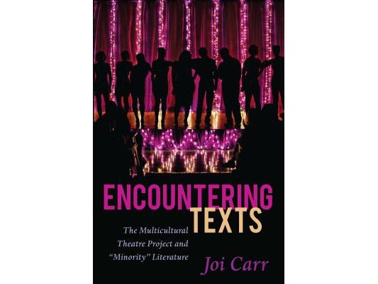 Encountering Texts: The Multicultural Theatre Project and Minority Literature