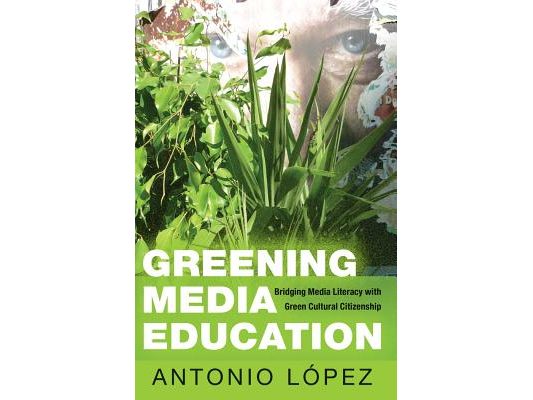 Greening Media Education: Bridging Media Literacy with Green Cultural Citizenship