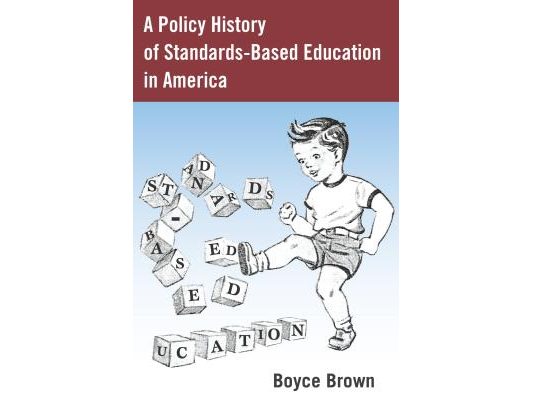 A Policy History of Standards-Based Education in America