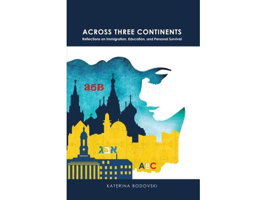 Across Three Continents: Reflections on Immigration, Education, and Personal Survival