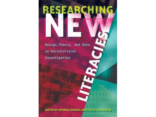 Researching New Literacies: Design, Theory, and Data in Sociocultural Investigation