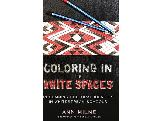 Coloring in the White Spaces: Reclaiming Cultural Identity in Whitestream Schools