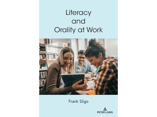 Literacy and Orality at Work