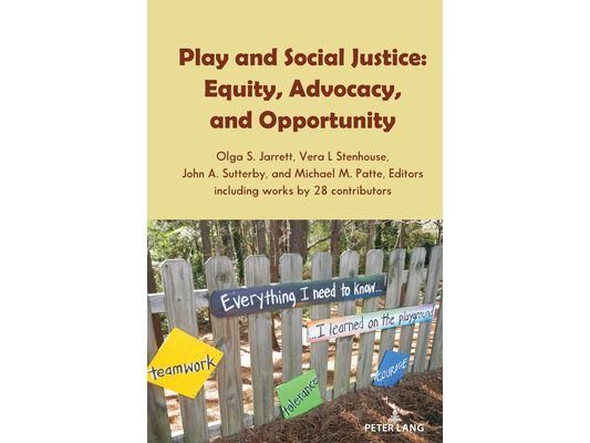 Play and Social Justice: Equity, Advocacy, and Opportunity