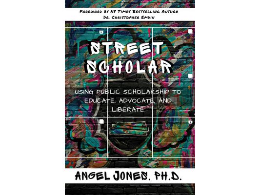 Street Scholar: Using Public Scholarship to Educate, Advocate, and Liberate