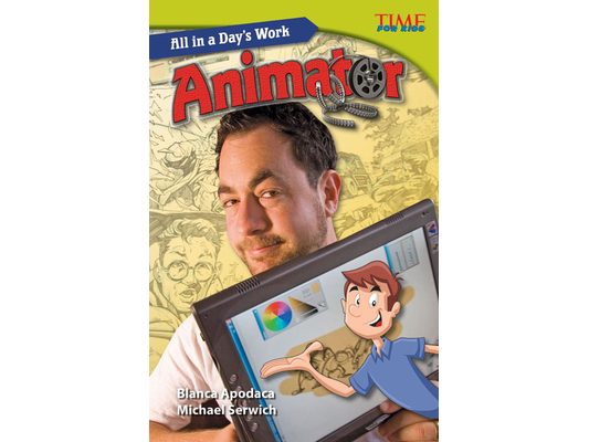 All in a Day's Work: Animator
