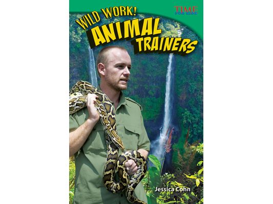 Wild Work! Animal Trainers