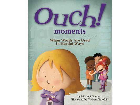 Ouch! Moments: When Words Are Used in Hurtful Ways