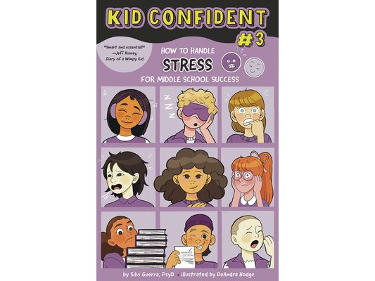 How to Handle Stress for Middle School Success: Kid Confident Book 3
