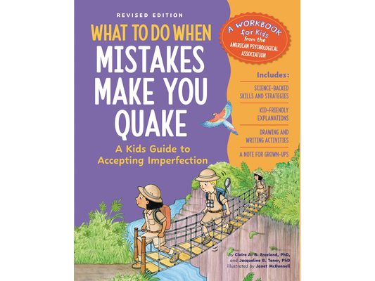 What to Do When Mistakes Make You Quake, Revised Edition: A Kid's Guide to Accepting Imperfection