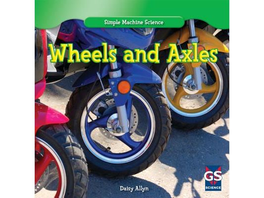 Wheels and Axles