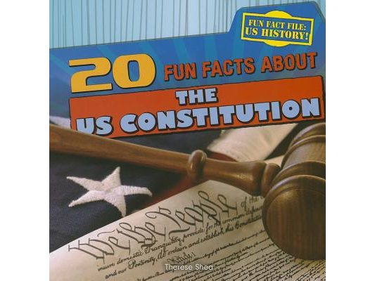 20 Fun Facts about the U.S. Constitution