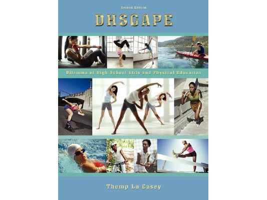 Dhsgape: Dilemma of High School Girls and Physical Education (2nd Edition)