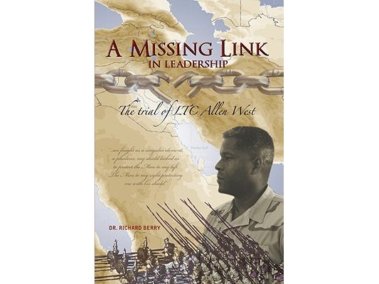 A Missing Link in Leadership: The Trial of Ltc Allen West