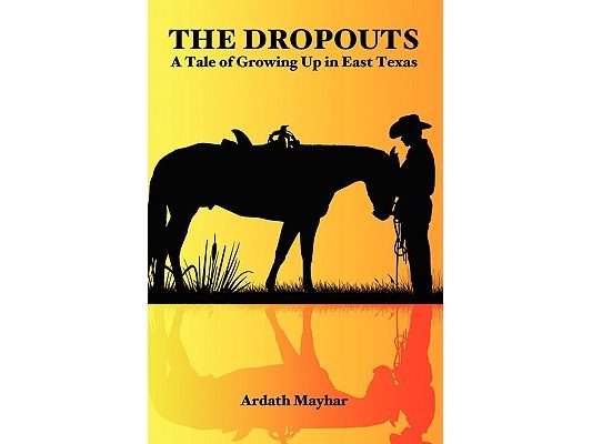 The Dropouts: A Tale of Growing Up in East Texas