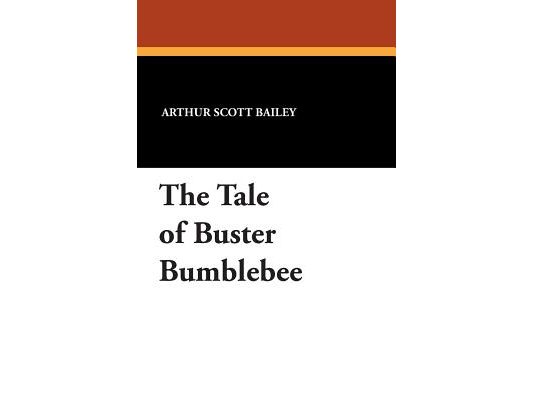 The Tale of Buster Bumblebee