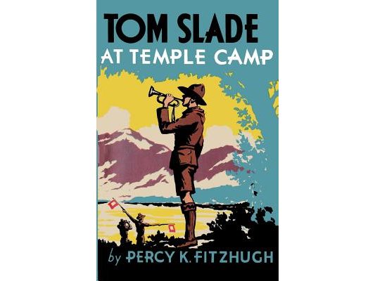 Tom Slade at Temple Camp