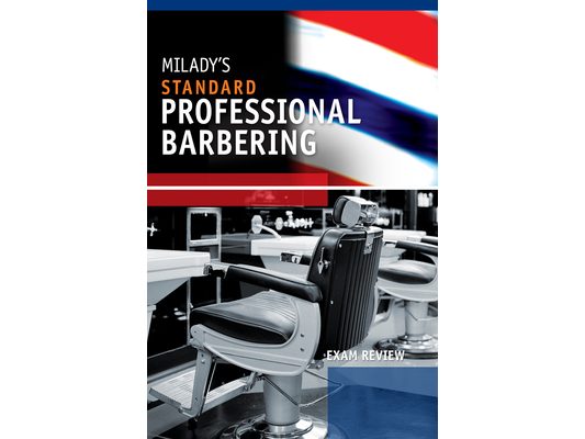 Exam Review for Milady Standard Professional Barbering