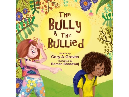The Bully & the Bullied