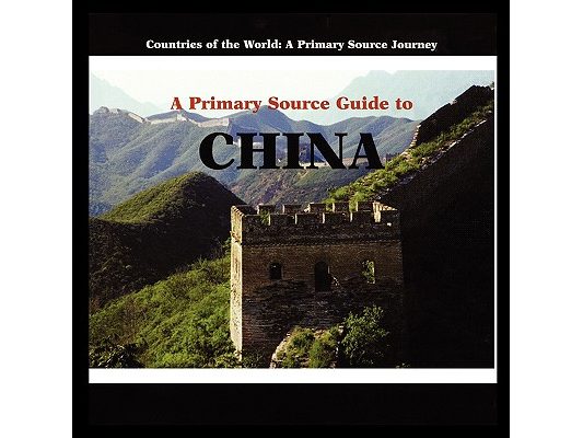 A Primary Source Guide to China