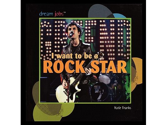 I Want to Be a Rock Star