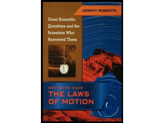 How Do We Know the Laws of Motion