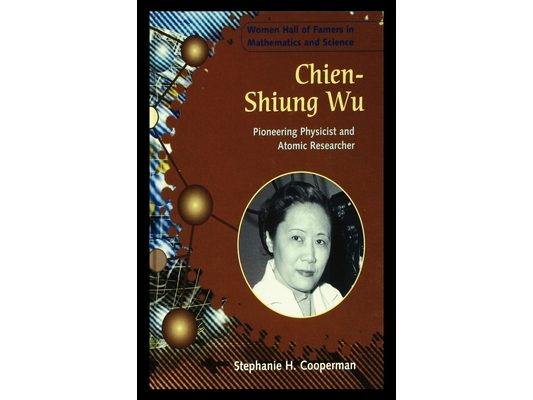 Chien-Shiung Wu: Pioneering Physicist and Atomic Researcher