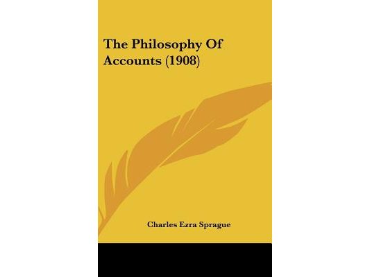 The Philosophy Of Accounts (1908)