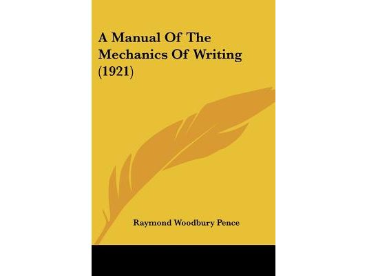 A Manual Of The Mechanics Of Writing (1921)