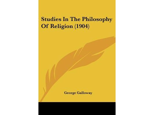Studies In The Philosophy Of Religion (1904)