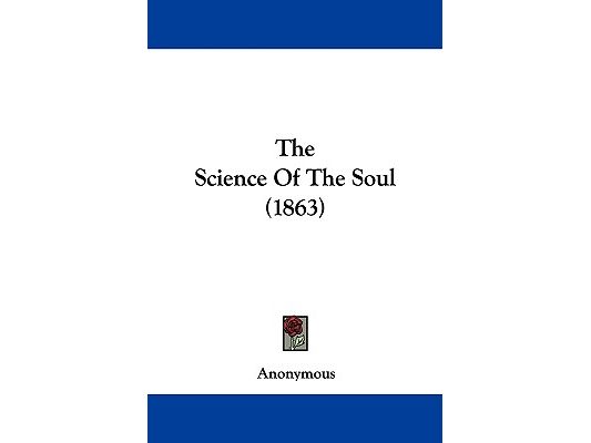 The Science Of The Soul (1863)