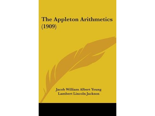 The Appleton Arithmetics (1909)