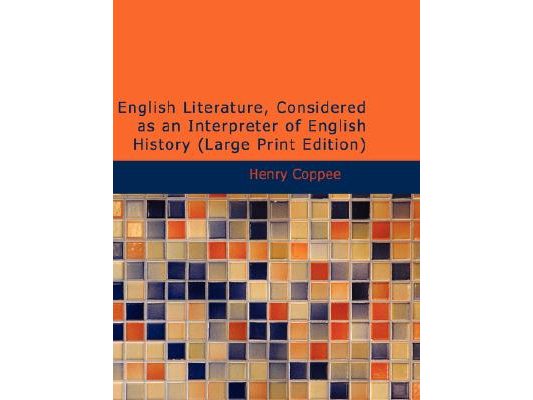English Literature, Considered as an Interpreter of English History
