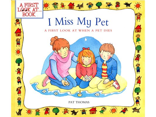 I Miss My Pet: A First Look at When a Pet Dies
