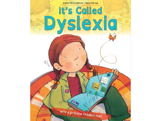 It's Called Dyslexia