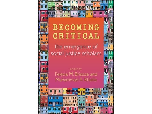 Becoming Critical: The Emergence of Social Justice Scholars