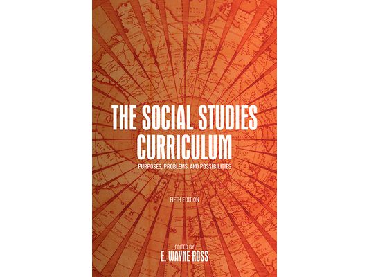 The Social Studies Curriculum: Purposes, Problems, and Possibilities