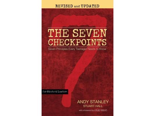 The Seven Checkpoints for Student Leaders: Seven Principles Every Teenager Needs to Know