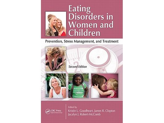 Eating Disorders in Women and Children: Prevention, Stress Management, and Treatment, Second Edition [With CDROM]