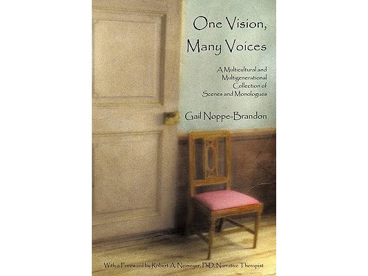 One Vision, Many Voices: A Multicultural and Multigenerational Collection of Scenes and Monologues