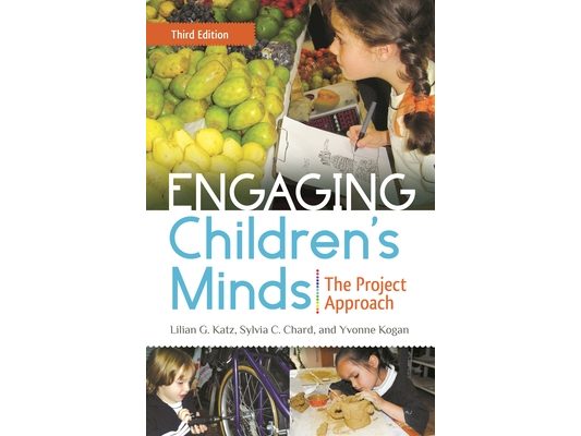 Engaging Children's Minds: The Project Approach