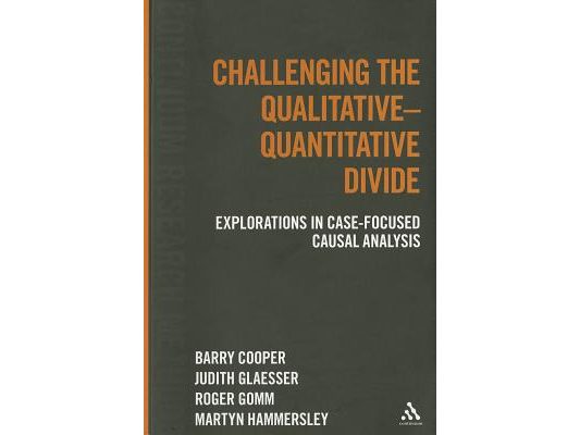 Challenging the Qualitative-Quantitative Divide: Explorations in Case-Focused Causal Analysis