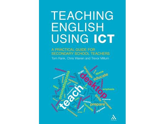 Teaching English Using ICT: A Practical Guide for Secondary School Teachers