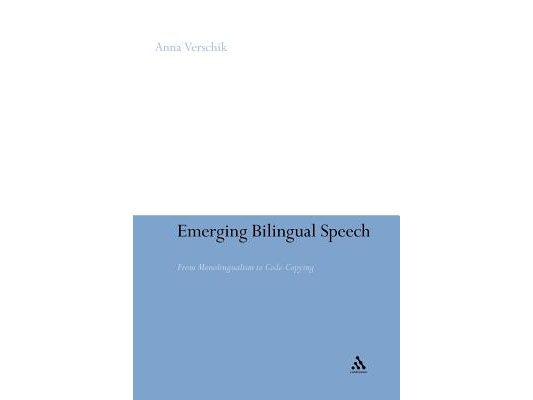 Emerging Bilingual Speech: From Monolingualism to Code-Copying