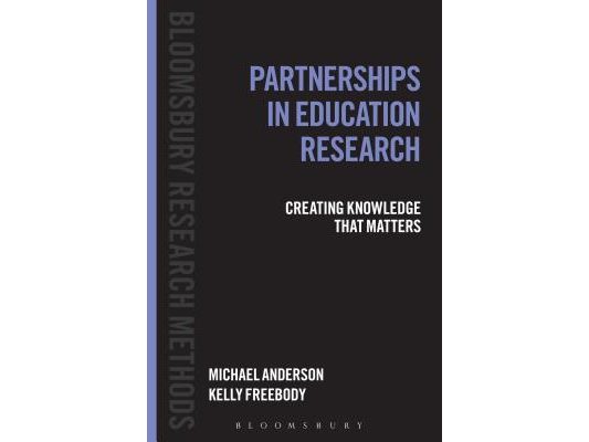 Partnerships in Education Research: Creating Knowledge That Matters